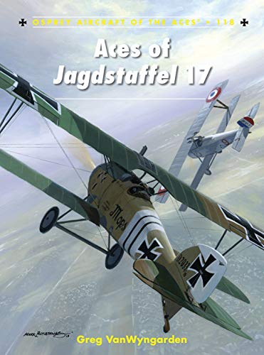 Aces of Jagdstaffel 17 (Aircraft of the Aces, Band 118)